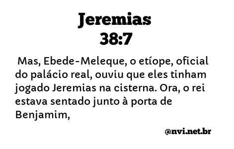 JEREMIAS 38:7 NVI NOVA VERSÃO INTERNACIONAL