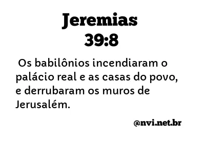 JEREMIAS 39:8 NVI NOVA VERSÃO INTERNACIONAL