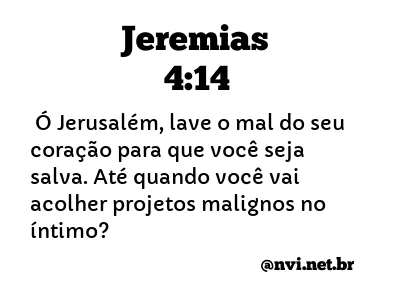 JEREMIAS 4:14 NVI NOVA VERSÃO INTERNACIONAL