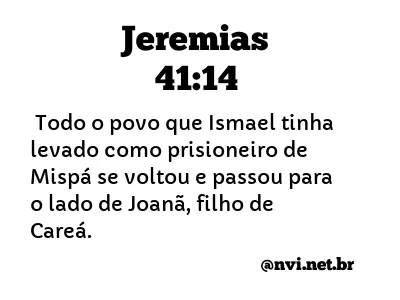 JEREMIAS 41:14 NVI NOVA VERSÃO INTERNACIONAL