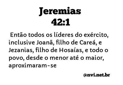 JEREMIAS 42:1 NVI NOVA VERSÃO INTERNACIONAL