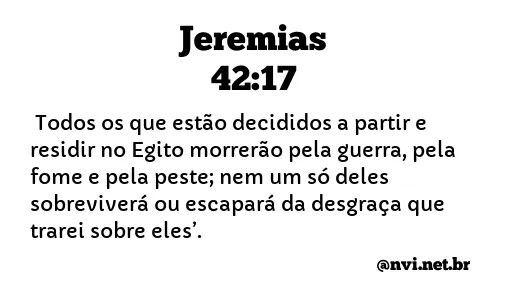 JEREMIAS 42:17 NVI NOVA VERSÃO INTERNACIONAL
