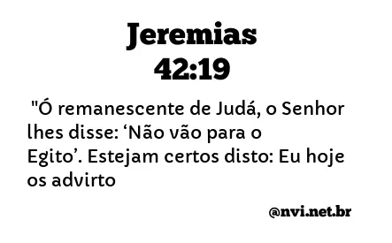 JEREMIAS 42:19 NVI NOVA VERSÃO INTERNACIONAL