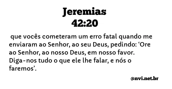 JEREMIAS 42:20 NVI NOVA VERSÃO INTERNACIONAL