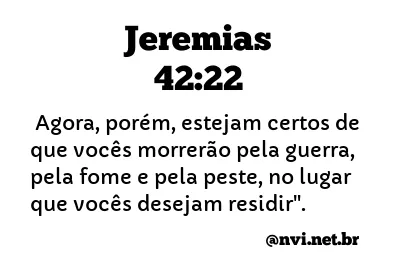 JEREMIAS 42:22 NVI NOVA VERSÃO INTERNACIONAL