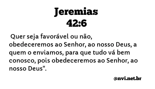 JEREMIAS 42:6 NVI NOVA VERSÃO INTERNACIONAL