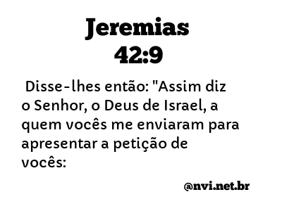 JEREMIAS 42:9 NVI NOVA VERSÃO INTERNACIONAL