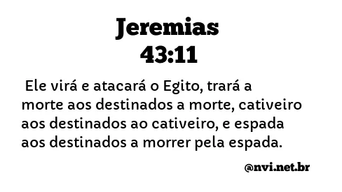 JEREMIAS 43:11 NVI NOVA VERSÃO INTERNACIONAL