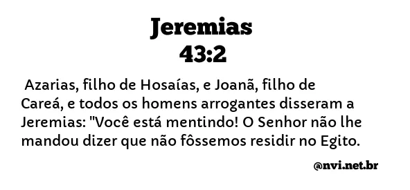 JEREMIAS 43:2 NVI NOVA VERSÃO INTERNACIONAL