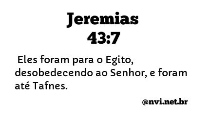 JEREMIAS 43:7 NVI NOVA VERSÃO INTERNACIONAL