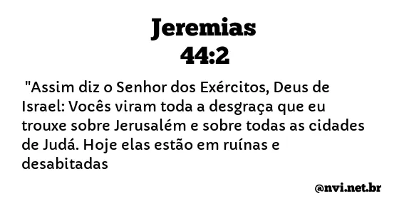 JEREMIAS 44:2 NVI NOVA VERSÃO INTERNACIONAL