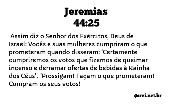 JEREMIAS 44:25 NVI NOVA VERSÃO INTERNACIONAL