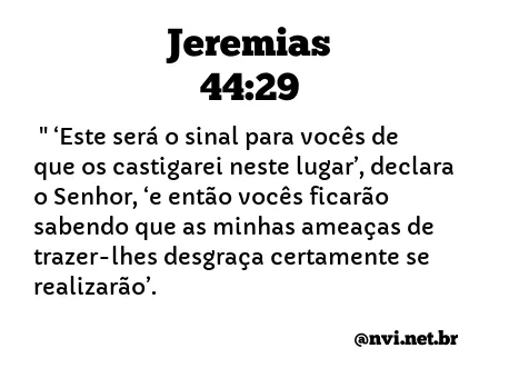 JEREMIAS 44:29 NVI NOVA VERSÃO INTERNACIONAL