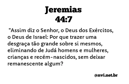 JEREMIAS 44:7 NVI NOVA VERSÃO INTERNACIONAL