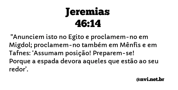 JEREMIAS 46:14 NVI NOVA VERSÃO INTERNACIONAL