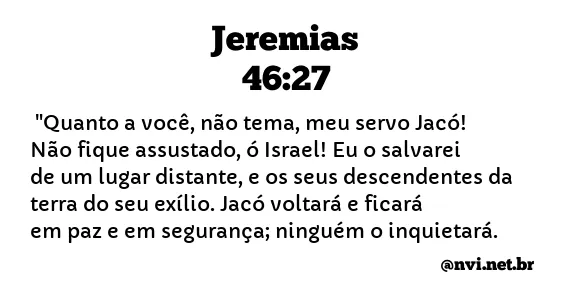 JEREMIAS 46:27 NVI NOVA VERSÃO INTERNACIONAL