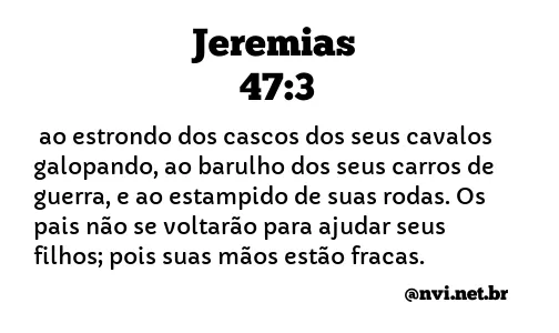 JEREMIAS 47:3 NVI NOVA VERSÃO INTERNACIONAL