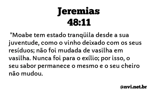 JEREMIAS 48:11 NVI NOVA VERSÃO INTERNACIONAL