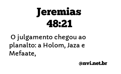 JEREMIAS 48:21 NVI NOVA VERSÃO INTERNACIONAL