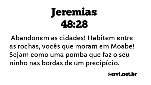 JEREMIAS 48:28 NVI NOVA VERSÃO INTERNACIONAL