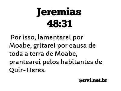 JEREMIAS 48:31 NVI NOVA VERSÃO INTERNACIONAL