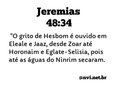 JEREMIAS 48:34 NVI NOVA VERSÃO INTERNACIONAL