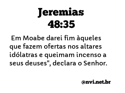 JEREMIAS 48:35 NVI NOVA VERSÃO INTERNACIONAL