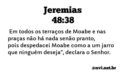 JEREMIAS 48:38 NVI NOVA VERSÃO INTERNACIONAL