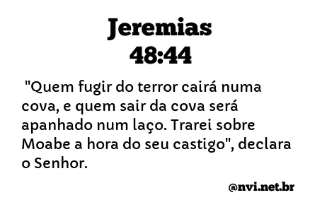 JEREMIAS 48:44 NVI NOVA VERSÃO INTERNACIONAL