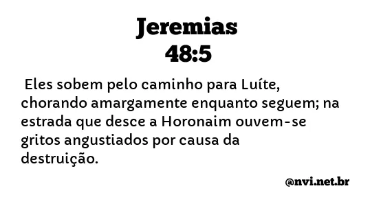 JEREMIAS 48:5 NVI NOVA VERSÃO INTERNACIONAL