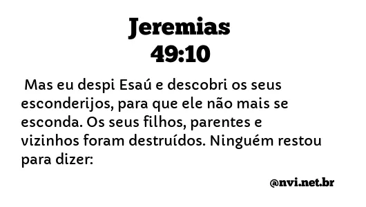 JEREMIAS 49:10 NVI NOVA VERSÃO INTERNACIONAL