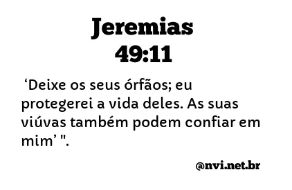 JEREMIAS 49:11 NVI NOVA VERSÃO INTERNACIONAL