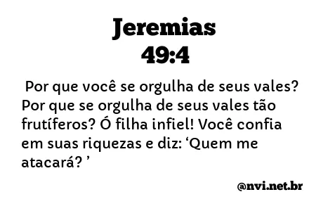 JEREMIAS 49:4 NVI NOVA VERSÃO INTERNACIONAL