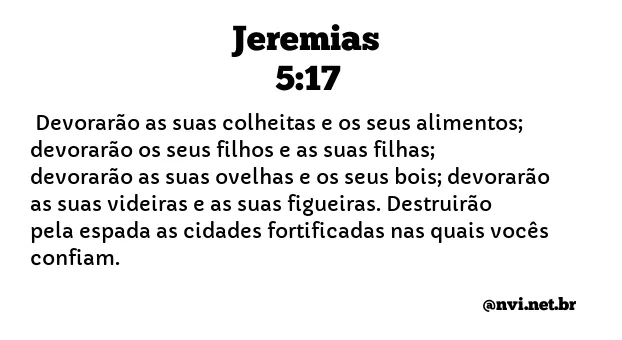 JEREMIAS 5:17 NVI NOVA VERSÃO INTERNACIONAL