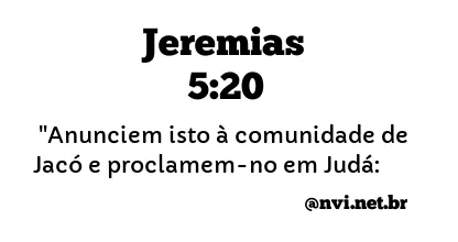 JEREMIAS 5:20 NVI NOVA VERSÃO INTERNACIONAL