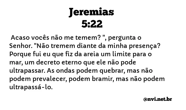 JEREMIAS 5:22 NVI NOVA VERSÃO INTERNACIONAL