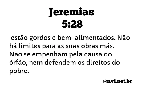 JEREMIAS 5:28 NVI NOVA VERSÃO INTERNACIONAL