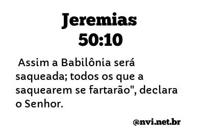 JEREMIAS 50:10 NVI NOVA VERSÃO INTERNACIONAL