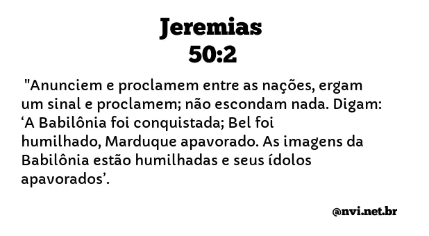 JEREMIAS 50:2 NVI NOVA VERSÃO INTERNACIONAL