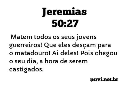 JEREMIAS 50:27 NVI NOVA VERSÃO INTERNACIONAL
