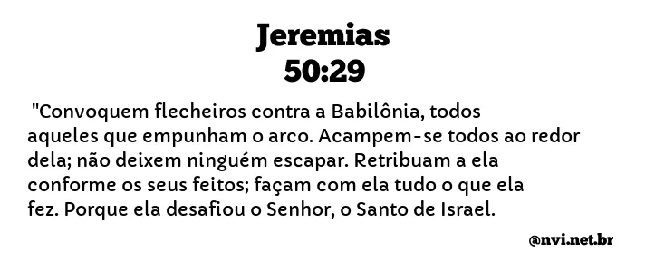 JEREMIAS 50:29 NVI NOVA VERSÃO INTERNACIONAL