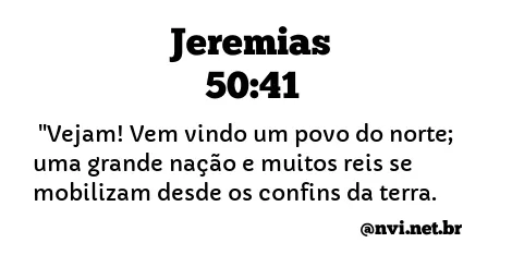 JEREMIAS 50:41 NVI NOVA VERSÃO INTERNACIONAL