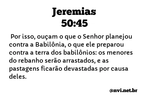 JEREMIAS 50:45 NVI NOVA VERSÃO INTERNACIONAL