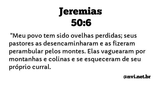 JEREMIAS 50:6 NVI NOVA VERSÃO INTERNACIONAL
