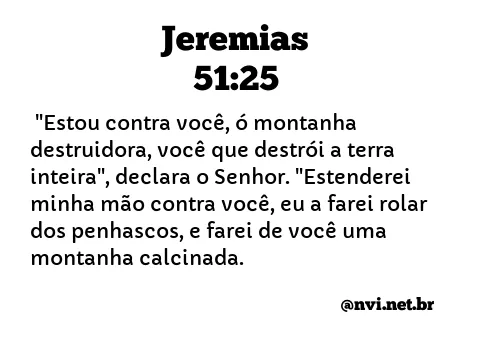 JEREMIAS 51:25 NVI NOVA VERSÃO INTERNACIONAL