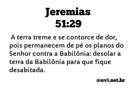 JEREMIAS 51:29 NVI NOVA VERSÃO INTERNACIONAL