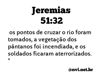 JEREMIAS 51:32 NVI NOVA VERSÃO INTERNACIONAL