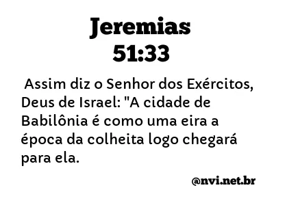 JEREMIAS 51:33 NVI NOVA VERSÃO INTERNACIONAL