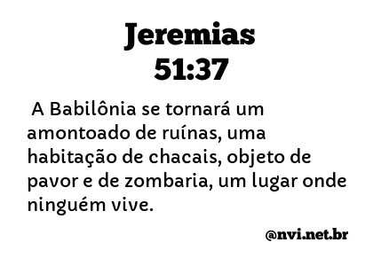 JEREMIAS 51:37 NVI NOVA VERSÃO INTERNACIONAL