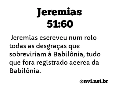 JEREMIAS 51:60 NVI NOVA VERSÃO INTERNACIONAL